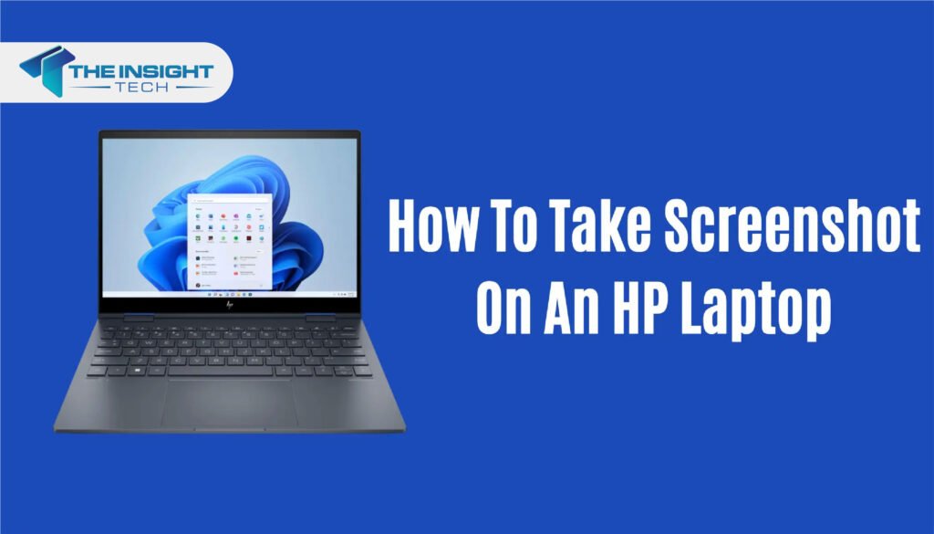 How To Take A Screenshot On Hp Laptop In 2024 1024x585 